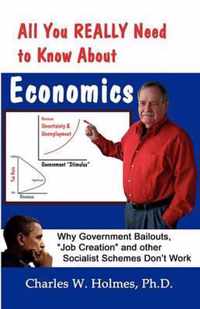 All You REALLY Need to Know About Economics