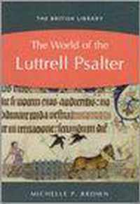 The World of the Luttrell Psalter