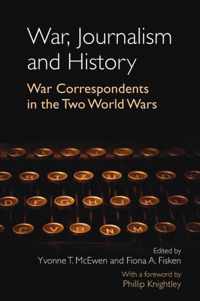 War, Journalism and History