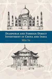Diasporas and Foreign Direct Investment in China and India