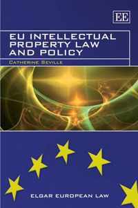 Eu Intellectual Property Law and Policy