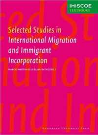 Selected Studies in International Migration and Immigrant Incorporation