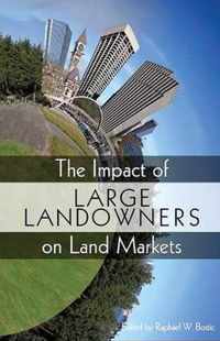 The Impact of Large Landowners on Land Markets