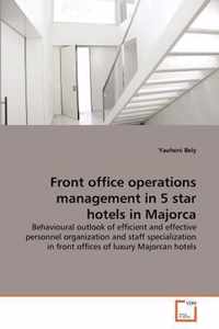 Front office operations management in 5 star hotels in Majorca