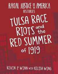 Tulsa Race Riots and the Red Summer of 1919