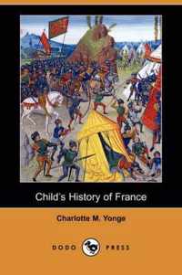 Child's History of France (Dodo Press)