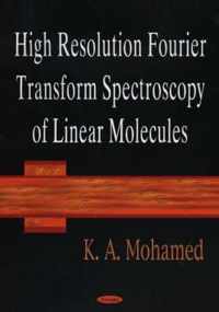 High Resolution Fourier Transform Spectroscopy of Linear Molecules