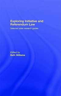 Exploring Initiative and Referendum Law: Selected State Research Guides