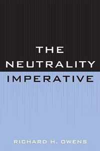 The Neutrality Imperative