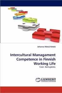 Intercultural Managament Competence in Finnish Working Life