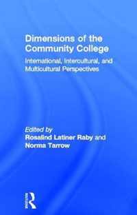 Dimensions of the Community College: International, Intercultural, and Multicultural Perspectives