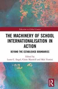 The Machinery of School Internationalisation in Action