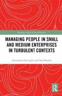 Managing People in Small and Medium Enterprises in Turbulent Contexts