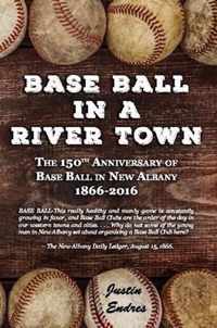 Base Ball in a River Town