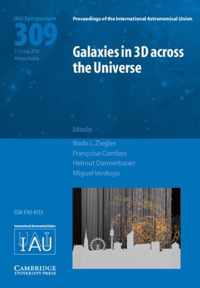 Galaxies In 3D Across The Universe IAU S