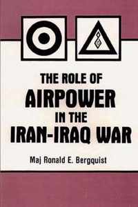 The Role of Air Power in the Iran-Iraq War