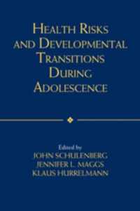 Health Risks and Developmental Transitions during Adolescence