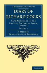 Diary of Richard Cocks, Cape-Merchant in the English Factory in Japan, 1615-1622