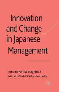 Innovation and Change in Japanese Management