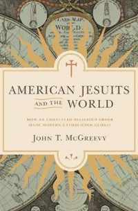 American Jesuits and the World