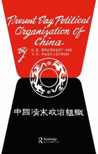 Present Day Political Organization of China