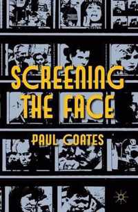 Screening the Face