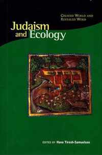 Judaism & Ecology - Created World & Revealed Word