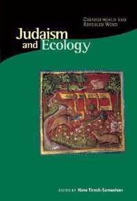 Judaism & Ecology - Created World & Revealed Word