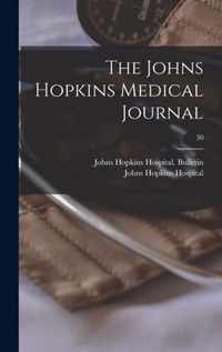 The Johns Hopkins Medical Journal; 30