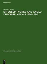 Sir Joseph Yorke and Anglo-Dutch relations 1774-1780