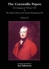 CORNWALLIS PAPERSThe Campaigns of 1780 and 1781 in The Southern Theatre of the American Revolutionary War Vol 4