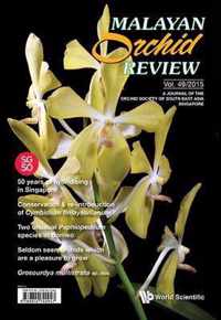 Malayan Orchid Review - Volume 49 (2015 Edition)