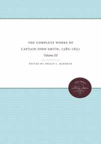 The Complete Works of Captain John Smith