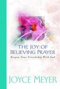 The Joy of Believing in Prayer