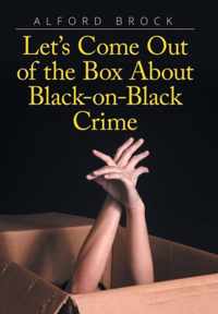 Let's Come Out of the Box About Black-on-Black Crime