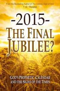 2015- The Final Jubilee?