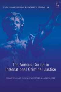 The Amicus Curiae in International Criminal Justice