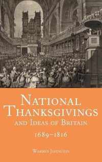 National Thanksgivings and Ideas of Britain, 1689-1816