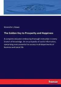 The Golden Key to Prosperity and Happiness