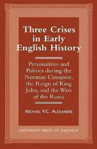 Three Crises in Early English History