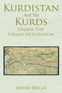 Kurdistan And The Kurds Under The Syrian Occupation