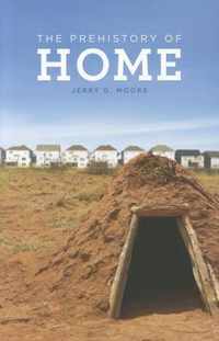 The Prehistory of Home