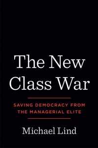 The New Class War