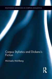 Corpus Stylistics and Dickens's Fiction