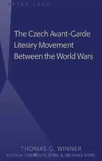 The Czech Avant-Garde Literary Movement Between the World Wars