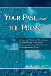 Your Past and the Press!: Controversial Presidential Appointments