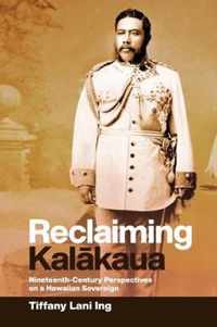 Reclaiming Kalakaua