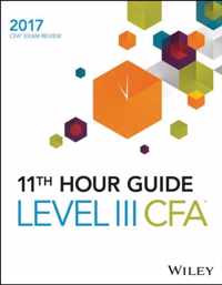 Wiley 11th Hour Guide for 2017 Level III CFA Exam