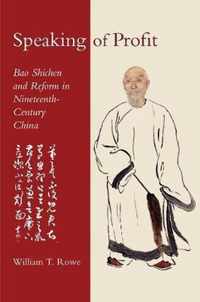 Speaking of Profit  Bao Shichen and Reform in NineteenthCentury China