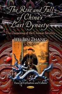 Rise & Fall of China's Last Dynasty
